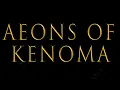 Download Lagu AEONS OF KENOMA // [full album]