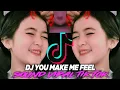 Download Lagu DJ YOU MAKE ME FEEL REMIX VIRAL TIK TOK TERBARU 2021