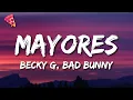 Download Lagu Becky G, Bad Bunny - Mayores