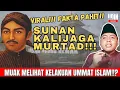 Lagu (EPS-0232) VIRALLLL!!! SUNAN KALIJAGA SEORANG MURTADIN!!!?