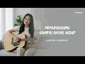 Lagu Ku menunggumu sampai akhir hidup - Shanna Shannon (Acoustic Cover) | Venara Studio