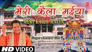  meri kaila maiya i sanjay giri i devi bhajan i latest video song