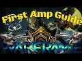 Warframe Amp Guide building your first amp