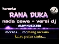 Download Lagu RANA DUKA | KARAOKE + LIRIIK  | NADA  CEWE VERSI DJ ALDY MUSIC58 | MERANA MEMANG MERANA KALAU PUTUS