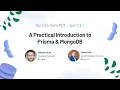 A Practical Introduction to Prisma MongoDB Workshop by Nikolas Burk April 22