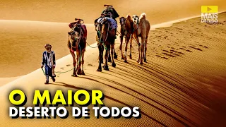 OS MAIORES DESERTOS DO MUNDO