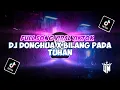 Download Lagu DJ SOUND DONGHUA X BILANG PADA TUHAN SONG VIRAL || SLOWED REVERB VERSI TIKTOK