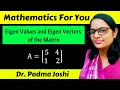 How to find eigenvalues and eigenvectors of 2x2 matrix Eigen values eigen vectors linear algebra