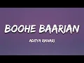 Boohe Baarian | Lyrics | Aditya Rikhari | 