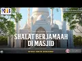 Download Lagu 40 Amal Pelebur Dosa #14: Pelebur Dosa #3 - #6 | Shalat Berjamaah \u0026 Banyak Melangkah Ke Masjid