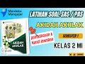 Download Lagu LATIHAN Soal SAS / PAS AKIDAH AKHLAK kelas 2 MI Semester 1 |Pembahasan dan Kunci Jawaban