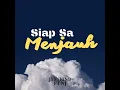 Download Lagu Siap Sa Menjauh - JYSNKIND Ft. NJ (AudioVideo)
