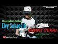 Download Lagu SURAT CERAI ELVY SUKAESIH DANGDUT JADUL ENAK DI DENGAR INSTRUMENTAL COVER GUITAR by aaotnay Leady