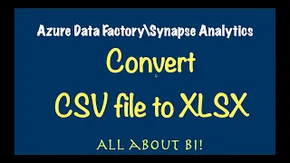 ADF Synapse Analytics - Convert csv to xlsx using Python Batch