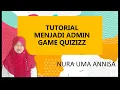 TUTORIAL MENJADI ADMIN GAME QUIZIZZ