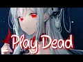 Download Lagu 「Nightcore」 Play Dead - NEFFEX ♡ (Lyrics)