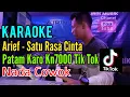 Arief - Satu Rasa Cinta [Karoke] Patam Karo Kn7000 - Nada Pria
