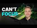 Why You Can t Focus Even When You Try Common Hidden Triggers