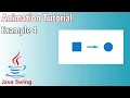 Java Swing Animation Tutorial - Example 4