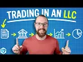 How to Trade in an LLC or a Corp
