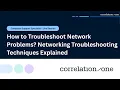 How to Troubleshoot Network Problems Networking Troubleshooting Techniques Explained