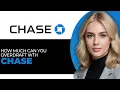 How Much Can You Overdraft With Chase in 2025 EXPLAINED