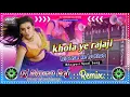 Download Lagu Bhojpuri hit song Khola ye Rajaji blouse Ke Button Hard Bass Remix song Mix By #Dj_Shrvan_Raj DBG...