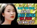 Download Lagu ALAM YANG INDAH DENGAR LAGU SUNDA OKE PISAN IEU MAH EUYY .