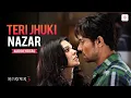 Download Lagu Teri Jhuki Nazar - Audio Lyrical | Murder 3 | Pritam | Shafqat Amanat Ali | Romantic Bollywood Songs
