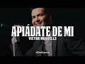 Víctor Manuelle - Apiádate de Mi (LETRA)