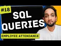 Employee Attendance - SQL Interview Query 18 SQL Problem Level MEDIUM