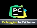5 Debugging In PyCharm