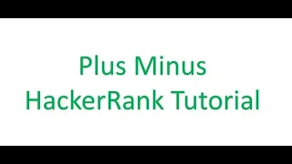 Problem Solving using Java Algorithms Plus Minus Hacker Rank