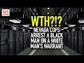 WTH Nevada Cops Arrest A Black Man On A White Man s Warrant
