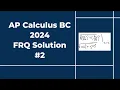 2024 AP Calculus BC Free Response