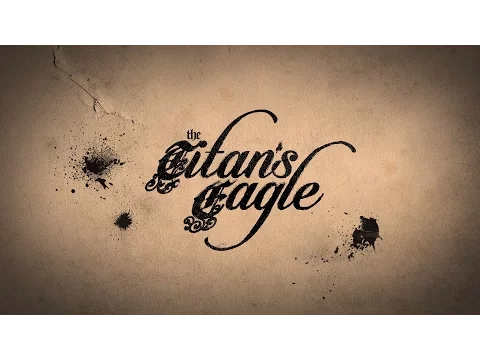 The Titan's Eagle - Trailer