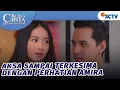 Lagu Aksa Sampai Terkesima dengan Perhatian Amira! | Ketika Cinta Memanggilmu - Episode 79