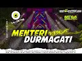 Lagu Dj Menteri Durmagati ( sengkuni paring warto ) - style rodok NJENGAT - satria revolution 