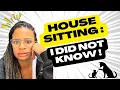 5 Surprising Facts About House Sitting No One Tells You