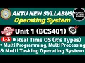 Real Time OS L-3 BCS401 Multi programming Operating System Multi Processing and Multitasking OS