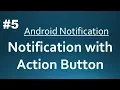 Android Notification Action Button Part-5