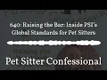 640 Raising the Bar Inside PSI s Global Standards for Pet Sitters - Full