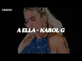 Download Lagu KAROL G - A Ella (Letra/Lyrics)