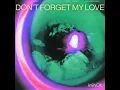 Don't Forget My Love (John Summit Extended Remix)