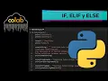 How to Use IF ELIF and ELSE Conditionals in Python Google Colab