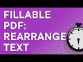 Adobe Acrobat Pro how to rearrange text and fillable PDF fields step by step