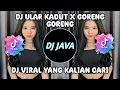 Download Lagu DJ ULAR KADUT X GORENG GORENG FULL SOUND SIDIK KANE VIRAL TIKTOK TERBARU