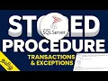 Microsoft SQL Server - Part 5 Stored Procedure with Transaction and EXCEPTION Handling