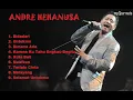 Download Lagu Lagu The Best Andre Hehanusa