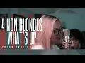 🔴 4 non blondes what's up  Cover Okvia